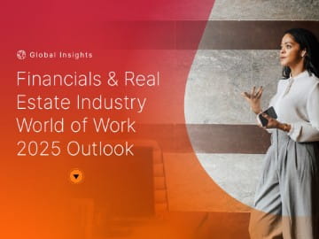 Global Insights: Financials & Real Estate Industry World of Work 2025 Outlook - 19.03.2025